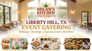 Event Catering Services in Liberty Hill, TX | Milan’s 2026